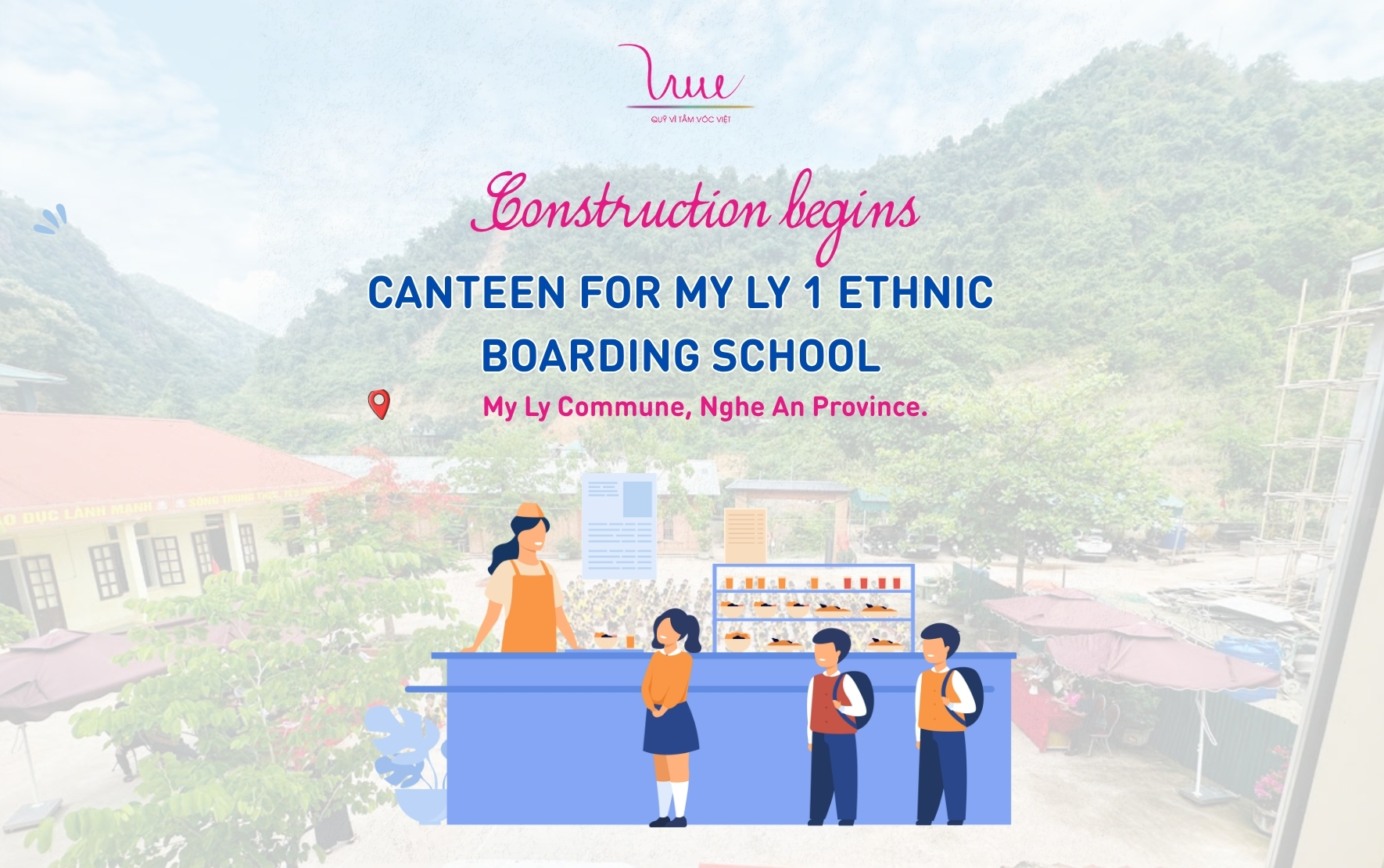 Groundbreaking ceremony for the construction of a semi-boarding kitchen at My Ly 1 Primary School for Ethnic Minorities